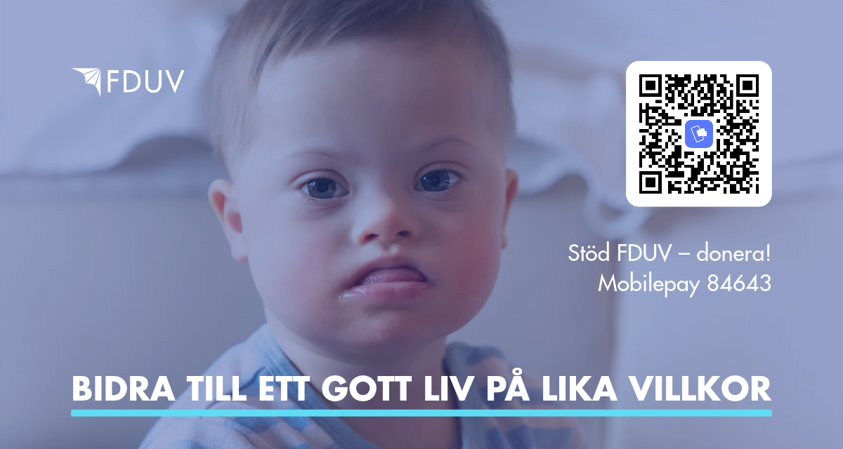 Bidra till ett gott liv på lika villkor. Stöd FDUV Stöd FDUV – donera!  Mobilepay 84643.