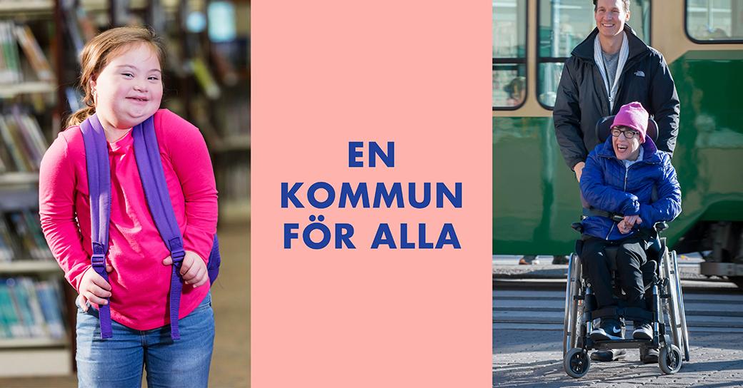 Skolflicka med Downs syndrom och kvinna i rullstol i stadsmiljö och texten En kommun för alla.