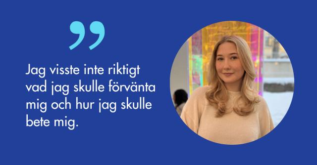 Porträtt på Katarina Lönnbäck och citatet Jag visste inte riktigt vad jag skulle förvänta mig och hur jag skulle bete mig.