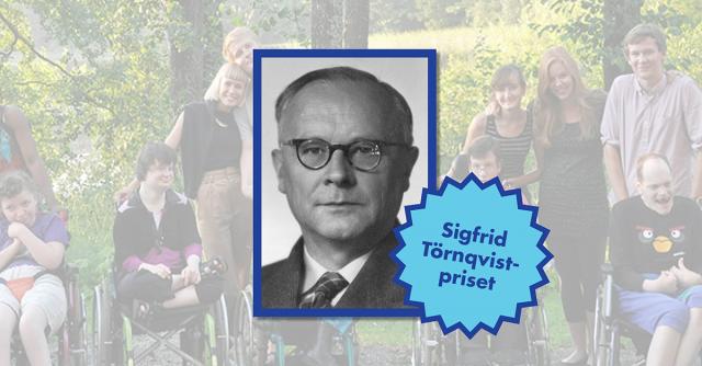 Svartvitt foto på Sigfrid Törnqvist, prisets emblem och i bakgrunden personer med och utan intellektuell funktionsnedsättning.